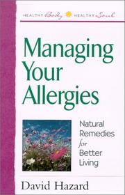 Cover of: Managing Your Allergies (Healthy Body, Healthy Soul Series)
