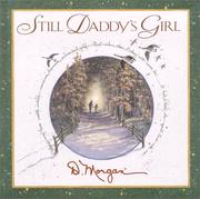 Cover of: Still Daddy's Girl by D. Morgan