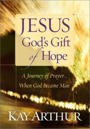 Cover of: Jesus, God's Gift of Hope (Journey of Prayer Through the Life of Christ)
