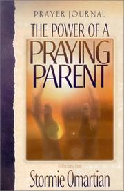 Cover of: The Power of a Praying Parent by Stormie Omartian