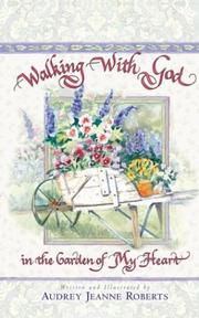Cover of: Walking With God In The Garden Of My Heart