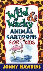 Cover of: Wild & Wacky Animal Cartoons For Kids