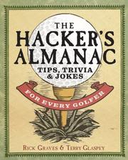 Cover of: The Hacker's Almanac: Tips, Trivia, and Humor for Every Golfer