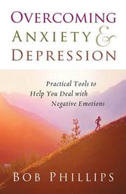 Cover of: Overcoming Anxiety and Depression: Practical Tools to Help You Deal with Negative Emotions