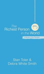 Cover of: The Richest Person in the World by Stan Toler, Debra White Smith