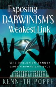 Exposing Darwinisms Weakest Link