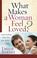 Cover of: What Makes a Woman Feel Loved