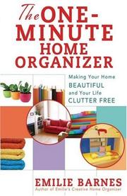 Cover of: The One-Minute Home Organizer by Emilie Barnes