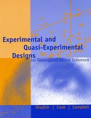 Experimental and quasi-experimental designs for generalized causal inference by Thomas D. Cook, Donald T. Campbell, William R. Shadish