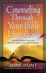 Cover of: Counseling Through Your Bible Handbook: Providing Biblical Hope and Practical Help for Everyday Problems