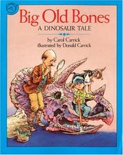 Cover of: Big Old Bones by Carol Carrick, Carol Carrick