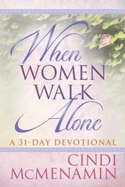 Cover of: When Women Walk Alone--A 31 Day Devotional Companion by Cindi McMenamin