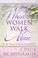 Cover of: When Women Walk Alone--A 31 Day Devotional Companion