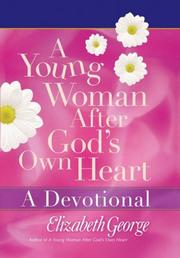 Cover of: A Young Woman After God's Own Heart--A Devotional