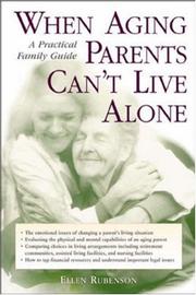 Cover of: When Aging Parents Can't Live Alone : A Practical Family Guide