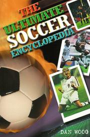Cover of: The Ultimate Soccer Encyclopedia (Sports Shorts) by Dan Woog