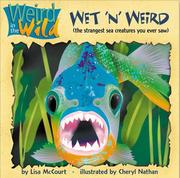 Cover of: Wet 'N' Weird by Lisa McCourt