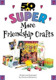 Cover of: 50 Nifty Super More Friendship Crafts (50 Nifty)