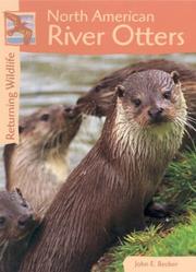 Cover of: Returning Wildlife - River Otters (Returning Wildlife) | John E. Becker