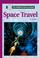 Cover of: The KidHaven Science Library - Space Travel (The KidHaven Science Library)