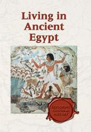 Cover of: Exploring Cultural History - Living in Ancient Egypt (Exploring Cultural History)