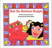 Not So Rotten Ralph by Jack Gantos