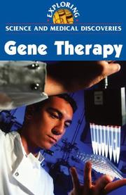 Cover of: Exploring Science and Medical Discoveries - Gene Therapy by Clay Farris Naff