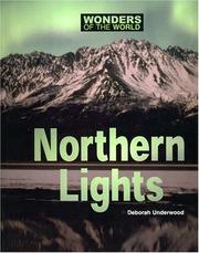 Cover of: Wonders of the World - The Northern Lights (Wonders of the World) by Deborah Underwood