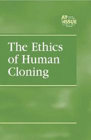 Cover of: The Ethics of Human Cloning by John Woodward