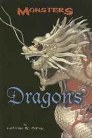 Cover of: Dragons (Monsters) by Catherine M. Petrini