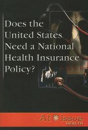 Cover of: Does the United States Need a National Health Insurance Policy? (At Issue Series)