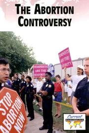 Cover of: The Abortion Controversy (Current Controversies) | Lucinda Almond