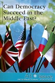 Cover of: Can Democracy Succeed in the Middle East? (At Issue Series)