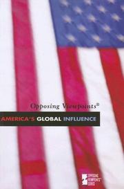 Cover of: America's Global Influence (Opposing Viewpoints)