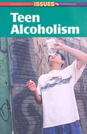 Cover of: Teen Alcoholism (Contemporary Issues Companion)