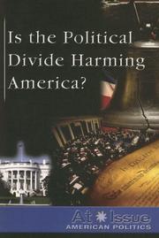 Cover of: Is the Political Divide Harming America? (At Issue Series)