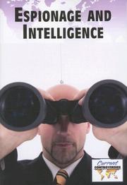 Cover of: Espionage and Intelligence (Current Controversies) by Debra A. Miller, Debra A. Miller