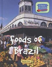 Foods of Brazil (A Taste of Culture) by Barbara Sheen Busby