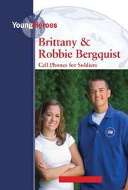 Cover of: Brittany and Robbie Bergquist: Cell Phones for Soldiers