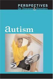 Cover of: Autism (Perspectives on Diseases and Disorders)