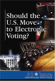 Cover of: Should the United States Move to Electronic Voting? (At Issue Series)