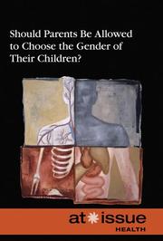 Cover of: Should Parents Be Allowed to Choose the Gender of Their Children? (At Issue)