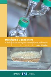 Cover of: Making the Connections: A How-To Guide for Organic Chemistry Lab Techniques