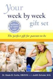 Cover of: Your Week by Week Gift Set: The Perfect Gift for Parents-To-Be