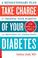 Cover of: Take Charge of Your Diabetes