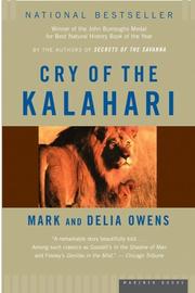 Cover of: Cry of the Kalahari by Mark James Owens, Cordelia Dykes Owens