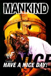 Cover of: Have a Nice Day  by Mick Foley, Mankind, Wwf