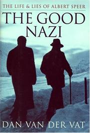 Cover of: The good Nazi: The life and lies of Albert Speer