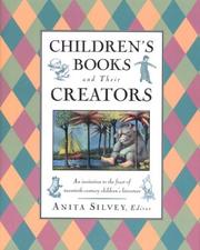 Cover of: Children's books and their creators by Anita Silvey