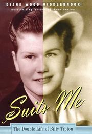 Cover of: Suits me: the double life of Billy Tipton